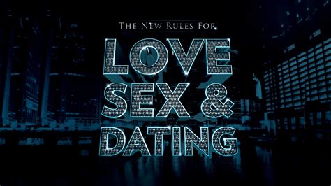 New Rules For Love Sex And Dating Week 3 Youtube