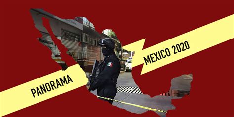 Panorama De Inseguridad En México Una Visión Para 2020 Movisafe