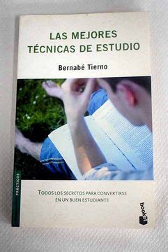 Libro Las mejores técnicas de estudio De Tierno Bernabé Buscalibre