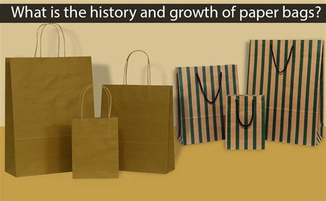 What Is The History And Growth Of Paper Bags By John Taylor Medium