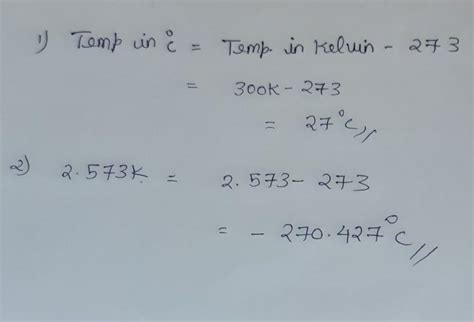 Convert The Following Temperature To The Celsius Scale K K