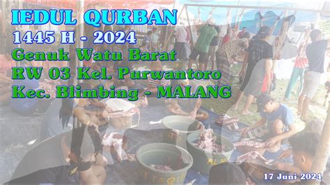 IEDUL QURBAN 1445 H RW 03 Kel Purwantoro Kec Blimbing MALANG