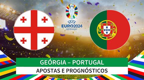 Geórgia Portugal EURO 2024 Apostas e Prognósticos YouTube