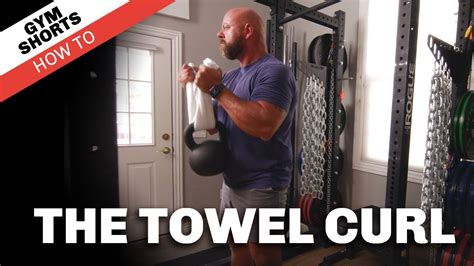 The Towel Curl Gym Shorts How To Youtube