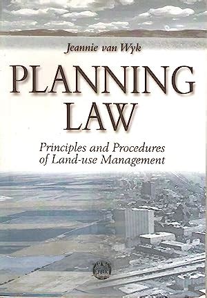 Planning Law Principles And Procedures Of Land Use Management By