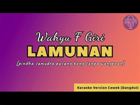 Lamunan Wahyu F Giri Karaoke Dangdut Koplo Nada Cewek Viral Tiktok