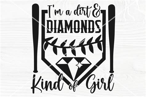 Softball SVG Cut File I M A Dirt And Diamonds Kind Of Girl