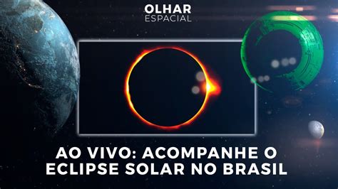 AO VIVO Acompanhe O Eclipse Solar No Brasil E No Mundo 14 10 2023