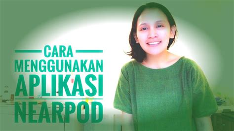 Cara Menggunakan Aplikasi Nearpod Pembelajaran Jarak Jauh Interactive