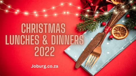 Christmas Lunch And Dinner Specials In Joburg 2022 Za