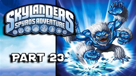 Chapter 23 Empire Of Ice Skylanders Spyros Adventure 23 Youtube