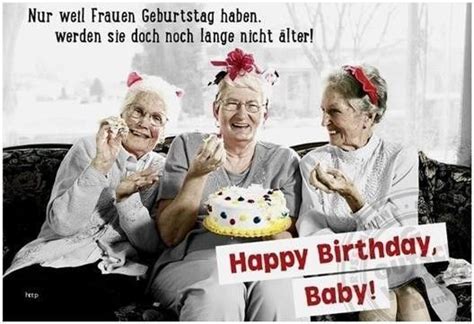 Geburtstag Bilder Lustig F R Frauen Gb Pics Gbpicsbilder Funny