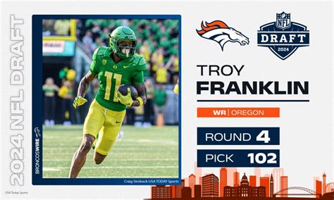 Denver Broncos Draft Results Wr Troy Franklin Picked In 4th Round