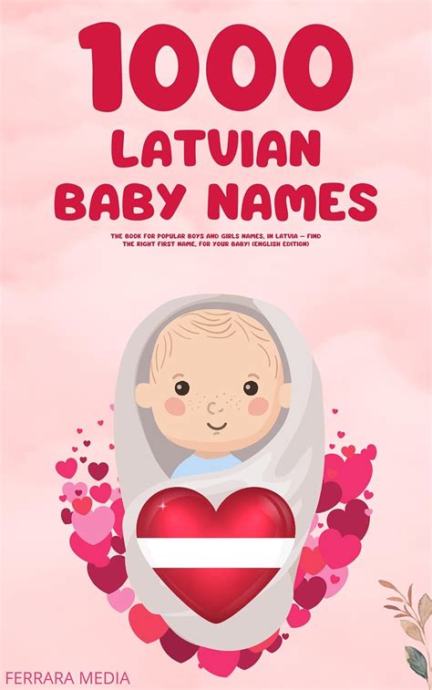 1000 Latvian Baby Names The Book For Popular Boys And Girls Names In