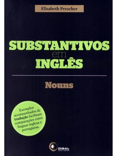 Livro É Substantivo - Livro: Substantivos em inglês - Elisabeth Prescher | Estante Virtual