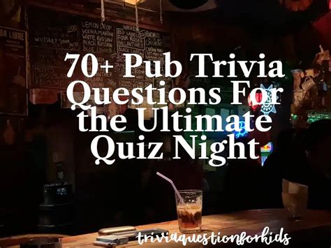 70+ Pub Trivia Questions For the Ultimate Quiz Night