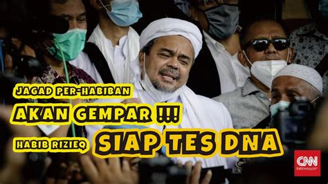 Tes DNA HABIB Rizieq Shihab YouTube