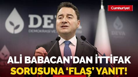 DEVA Partisi lideri Ali Babacan dan flaş ittifak yanıtı YouTube