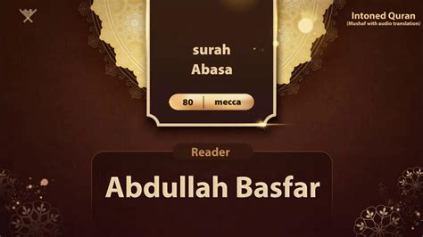 Surah Abasa With Audio Translation 80 Reader Abdullah Basfar