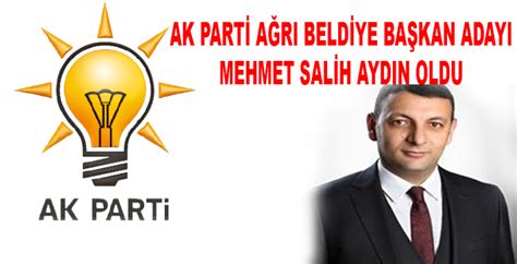 Ak Parti Ağrı Belediye Başkan Adayı Mehmet Salih AYDIN Ağrı Haber