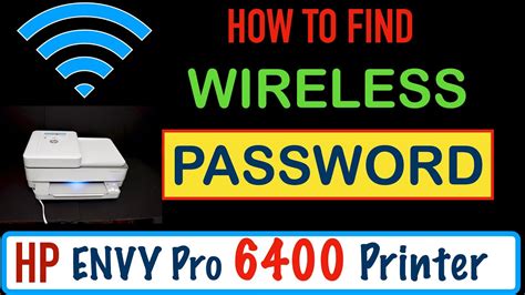 How To Find The Wireless Password Of Hp Envy Pro 6400 Series Printer Review Youtube