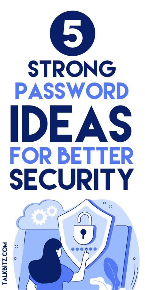 5 Best Password Ideas To Create A Strong Password Talkbitz Good