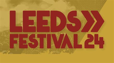 Leeds Festival 2024 Lineup Aug 21 25 2024