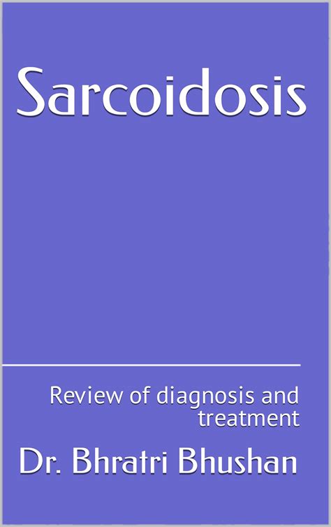 Sarcoidosis Review Of Diagnosis And Treatment By Dr Bhratri Bhushan