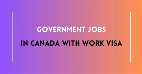 Government Jobs In Canada With Work Visa 2024 Visit Here