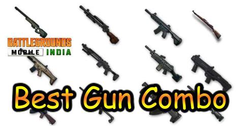 Bgmi Best Gun Combos In Battlegrounds Mobile India Playerzon Blog