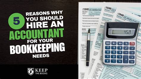 5 Reasons Why You Should Hire An Accountant For Your Bookkeeping Needs