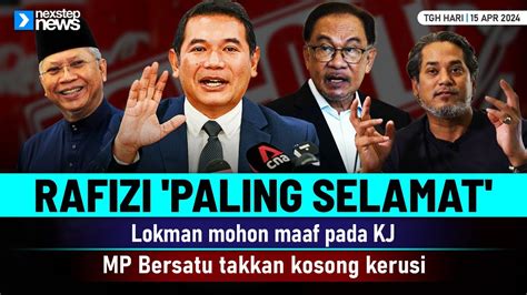 Terkini Rafizi Paling Selamat Lokman Mohon Maaf Pada Kj Mp