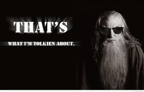 Gandalf Quotes Funny The Lord Of The Rings Tolkien - Lord Of The Rings ...