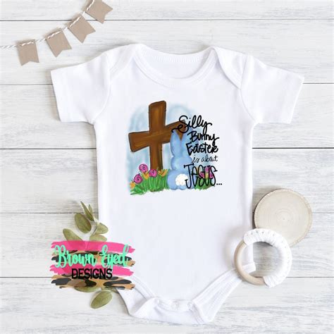 Silly Bunny Easter Is About Jesus Easter Boy Onesie Bunny Etsy