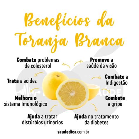 Toranja Branca é Boa Para Visão Tratar Gripe E Acidez Veja Os Seus