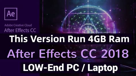 Adobe After Effect Cc 2018 Adobe After Effects 4gb Ram After