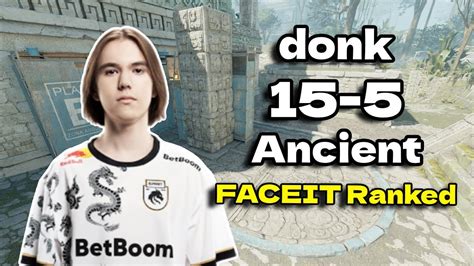 Donk 15 Kills W Sh1ro Magnojez Ancient FACEIT Ranked July 20 2024