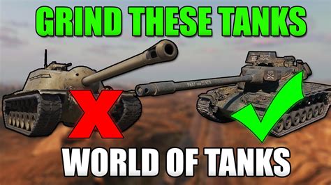 GRIND THESE Tanks World Of Tanks Console Tank Guide Wot Console