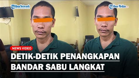 Detik Detik Penangkapan Bandar Sabu Asal Langkat Yang Dpo Sejak Bulan