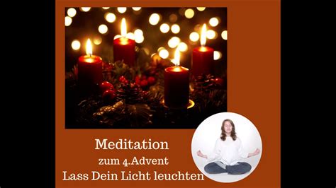 Meditation Zum Advent Lass Dein Licht Leuchten Youtube