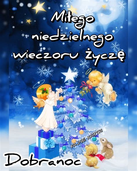 Miłego niedzielnego wieczoru życzę wszystkim Twoje Karteczki