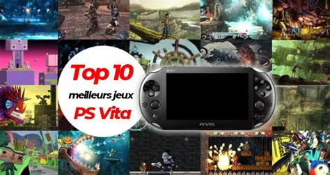 Top Des Meilleurs Jeux Ps Vita