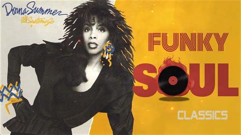 Greatest Funky Soul Classics Donna Summer Earth Wind And Fire Chaka