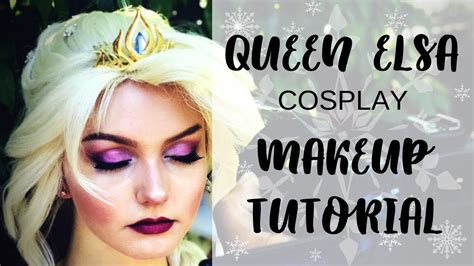 Queen Elsa Makeup Tutorial Elsa Cosplay 2018 Youtube