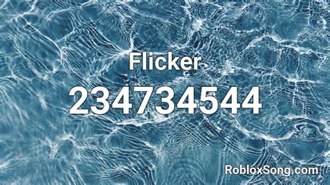 Flicker Roblox Id Roblox Music Codes