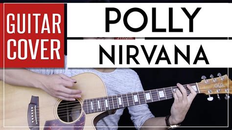 Polly Guitar Cover Acoustic Nirvana Tabs Chords Youtube