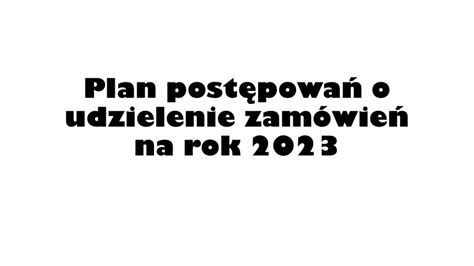 Plan Post Powa O Udzielenie Zam Wie Na Rok Wersja