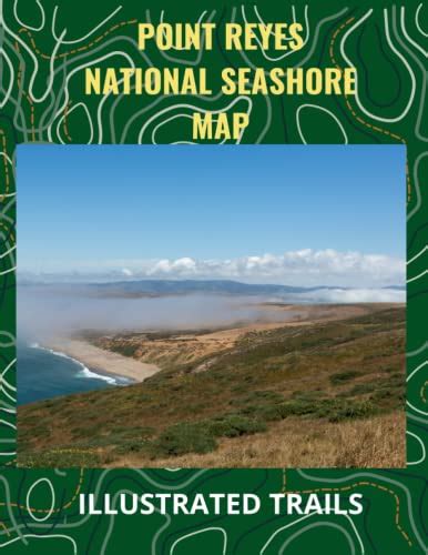 Point Reyes National Seashore Map Illustrated Trails Guide To Hiking