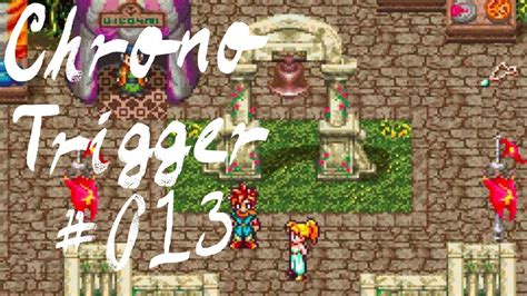 Lets Play Chrono Trigger Folge 013 Youtube