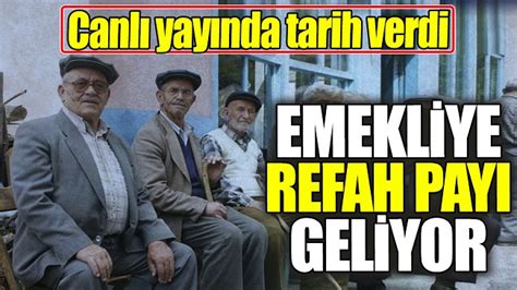 EMEKLİYE REFAH PAYI GELİYOR Resmi Haber